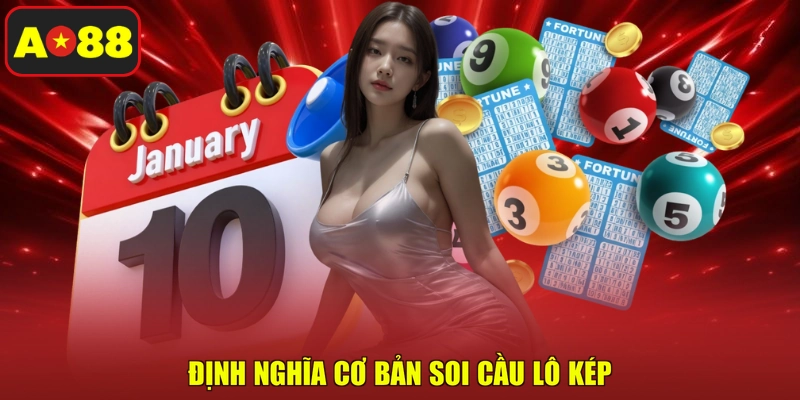 Định nghĩa cơ bản soi cầu lô kép