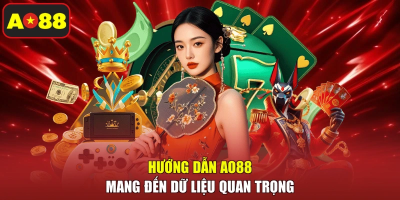 Hướng dẫn AO88 mang đến dữ liệu quan trọng