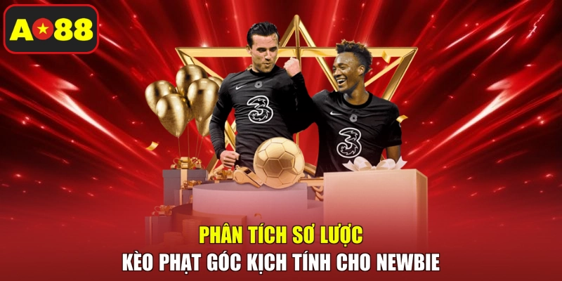 Phân tích sơ lược kèo phạt góc kịch tính cho newbie