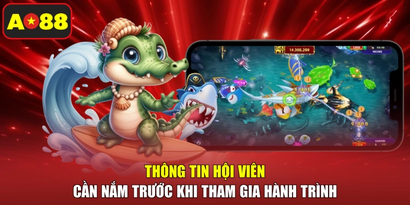 Thông tin hội viên cần nắm trước khi tham gia hành trình