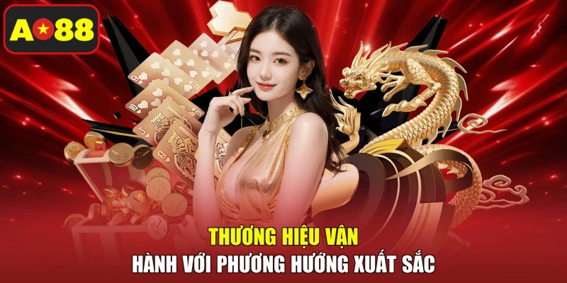 Thương hiệu vận hành với phương hướng xuất sắc