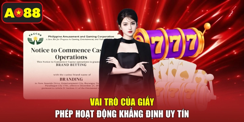 Vai trò của giấy phép hoạt động khẳng định uy tín